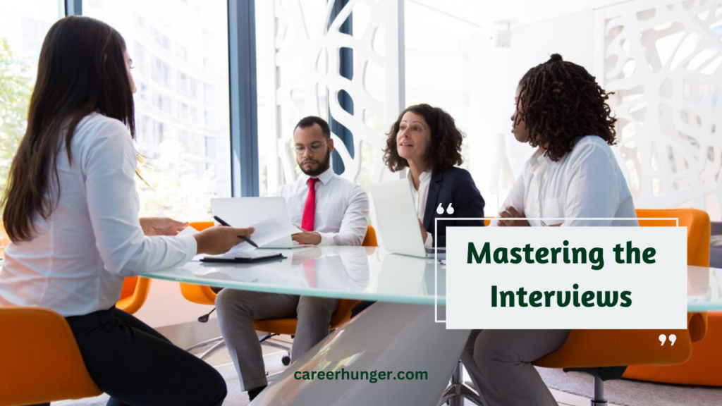 Mastering the Art of Interviews