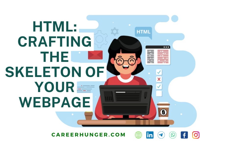 HTML_ Crafting the Skeleton of Your Webpage