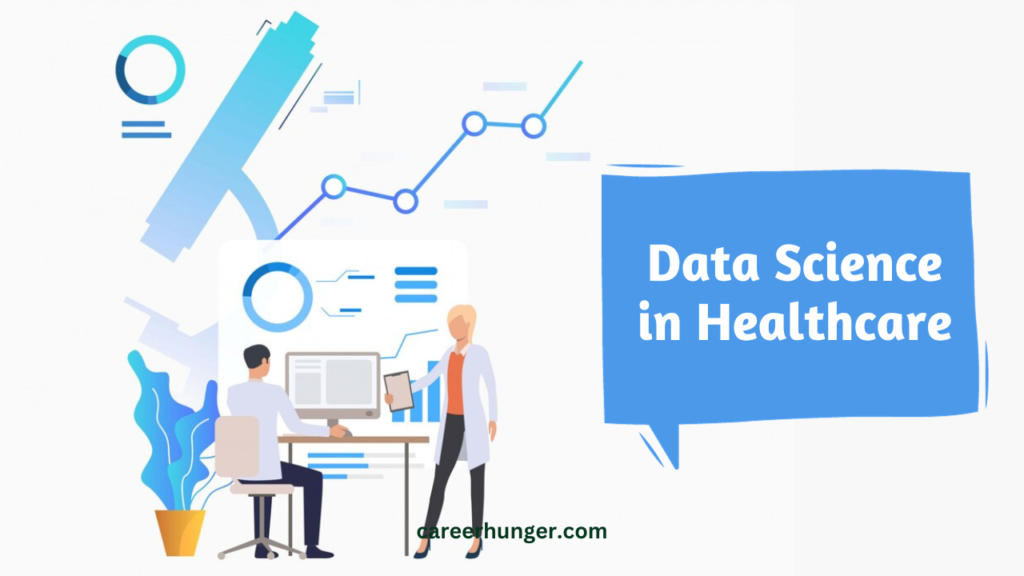 The Evolving of Data Science in Healthcare​