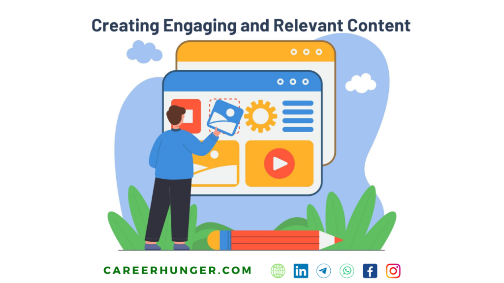 Creating Engaging and Relevant Content