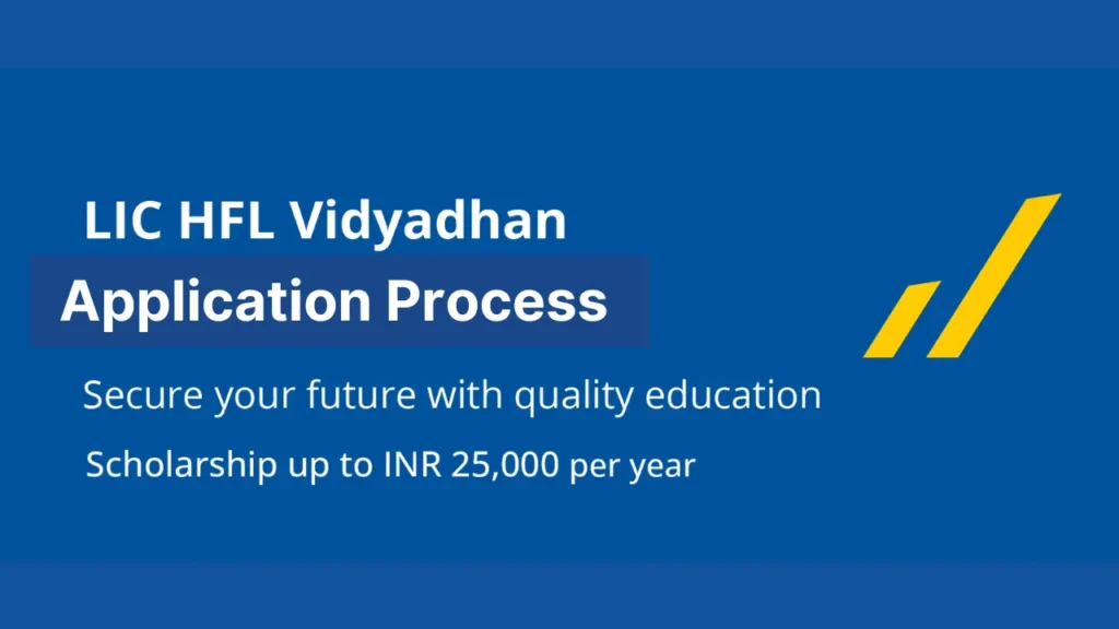 LIC HFL Vidyadhan Scholarship Application Process