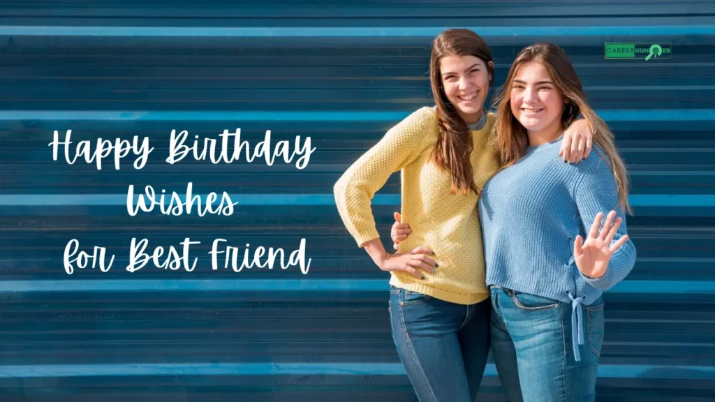 501+ Happy Birthday Wishes for Best Friend Greetings and Quotes