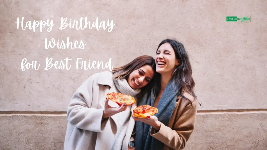 Happy Birthday Wishes for Best Friend Greetings and Quotes