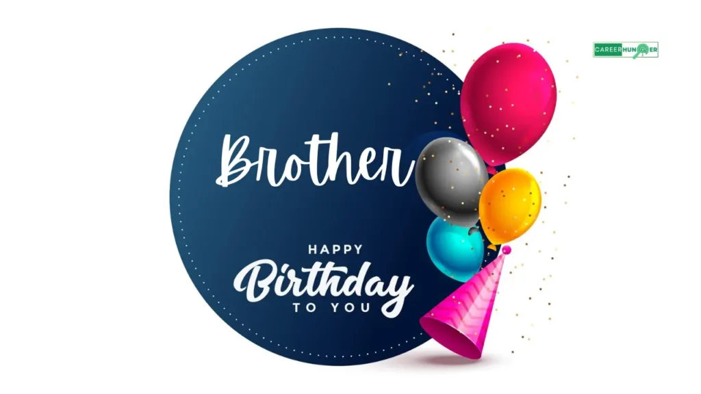 Happy Birthday Wishes for Brother