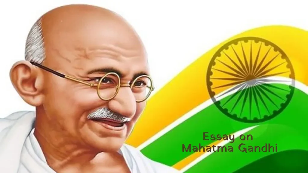 Mahatma Gandhi Essay