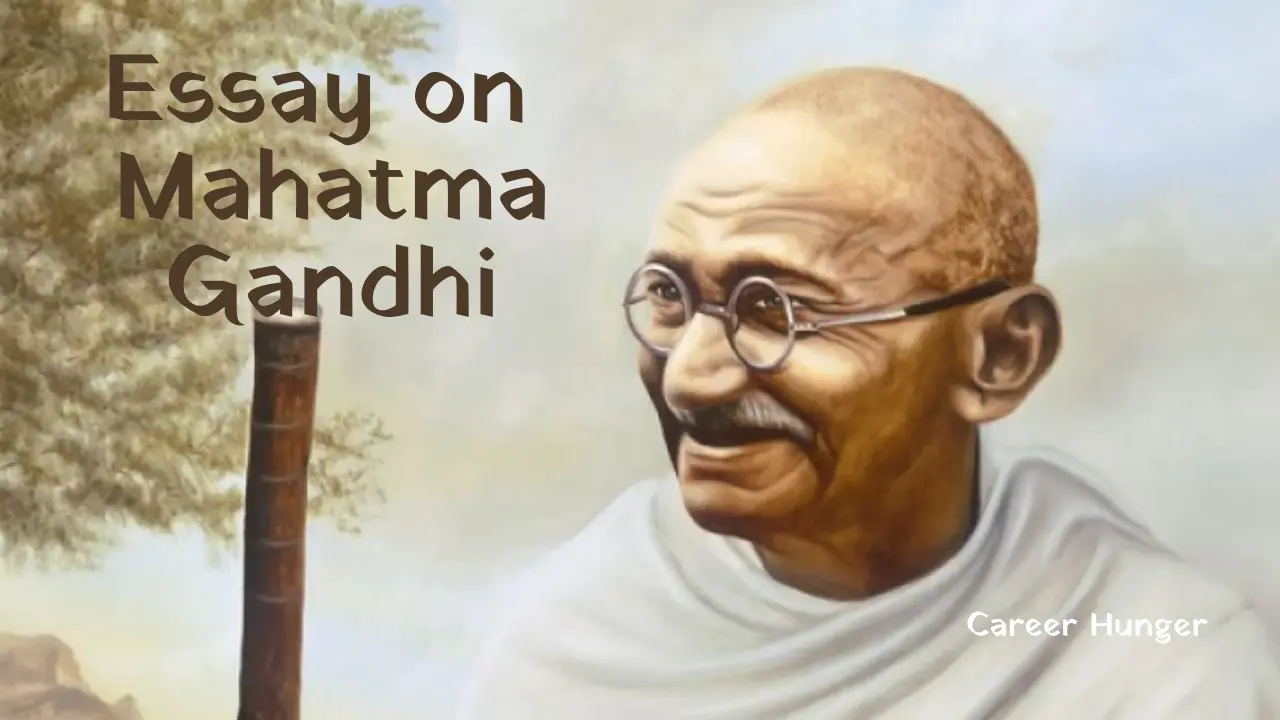 Mahatma Gandhi Essay In English